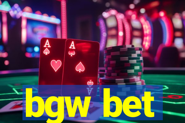 bgw bet